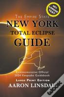 New York Total Eclipse Guide (Large Print)