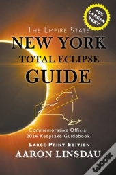 New York Total Eclipse Guide (Large Print)