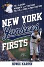 New York Yankees Firsts - Preview