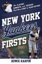 New York Yankees Firsts - Preview
