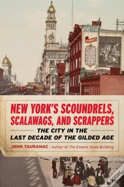 Capa do artigo New Yorkâ€™S Scoundrels, Scalawags, And Scrappers