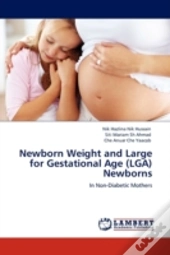 Newborn Weight And Large For Gestational Age (Lga) Newborns