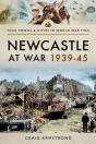 Newcastle At War 1939-45 - Preview