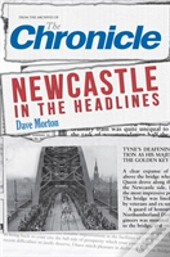 Newcastle In The Headlines