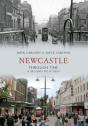 Newcastle Through Time A Second Selection - Preview