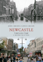 Newcastle Through Time A Second Selection - Preview
