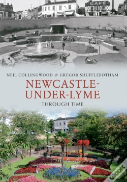 Capa do artigo Newcastle-Under-Lyme Through Time