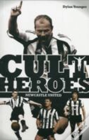 Capa do artigo Newcastle United Cult Heroes