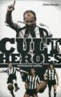 Newcastle United Cult Heroes - Preview