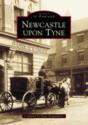 Newcastle Upon Tyne In Old Photographs - Preview