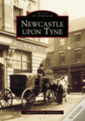 Capa do artigo Newcastle Upon Tyne In Old Photographs
