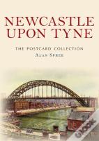 Newcastle Upon Tyne The Postcard Collection