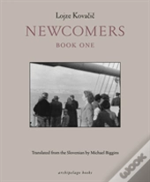 Newcomers: Book One