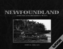 Newfoundland & Its Untrodden Ways