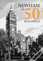 Newham In 50 Buildings