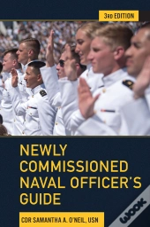 Newly Commissioned Naval Officer'S Guide