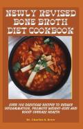 Newly Revised Bone Broth Diet Cookbook