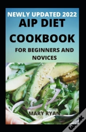 Newly Updated 2022 Aip Diet Cookbook For Beginners And Dummies