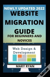 Capa do artigo Newly Updated 2022 Website Migration For Beginners And Dummies