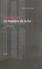 Newman, Le Mystère De La Foi ; Une Théologie Pour Un Temps D'Apostasie - Preview