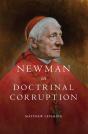 Newman On Doctrinal Corruption - Preview