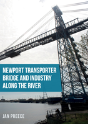 Newport Transporter Bridge And Industry Along The River - Preview