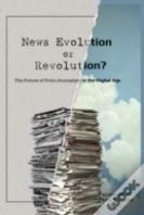 News Evolution Or Revolution?
