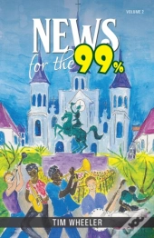News For The 99 : Volume 2