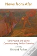 News From Afar: Ezra Pound And Some Contemporary British Poetries