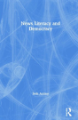 News Literacy And Democracy - Preview