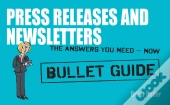 Newsletters And Press Releases: Bullet Guides