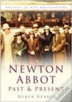 Newton Abbot Past And Present