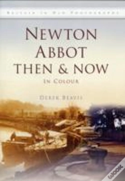Capa do artigo Newton Abbot Then & Now