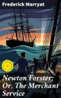 Newton Forster; Or, The Merchant Service - Preview