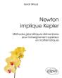 Newton Implique Kepler ; Méthodes Géometriques Élémentaires Pour L'Enseignement Supérieur En Mathématiques - Preview