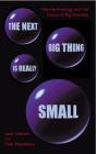 Next Big Thing Is Really Small - Preview