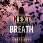 Next Breath (A Meg Thorne Suspense Thriller—Book Seven) - Preview