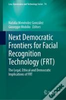 Next Democratic Frontiers For Facial Recognition Technology (Frt)