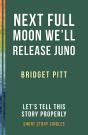Next Full Moon We'Ll Release Juno - Preview