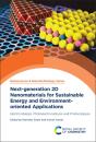 Next-Generation 2d Nanomaterials For Sustainable Energy And Environment-Oriented Applications - Preview