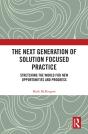 Next Generation Of Solution Focused Practice - Preview