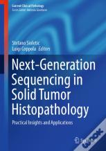 Next-Generation Sequencing In Solid Tumor Histopathology