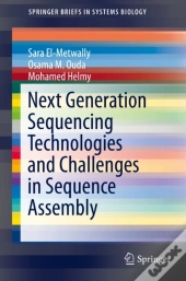 Next Generation Sequencing Technologies And Challenges In Sequence Assembly
