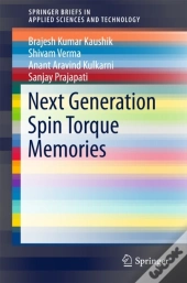 Next Generation Spin Torque Memories