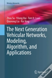 Next Generation Vehicular Networks, Modeling, Algorithm And Applications