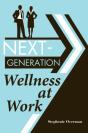 Next-Generation Wellness At Work - Preview
