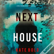 Capa do artigo Next House (A Meg Thorne Suspense Thriller—Book Two)