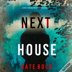 Capa do artigo Next House (A Meg Thorne Suspense Thriller—Book Two)