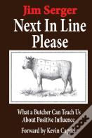 Next In Line Please