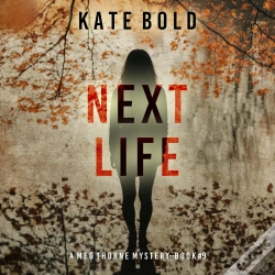 Capa do artigo Next Life (A Meg Thorne Suspense Thriller—Book Nine)